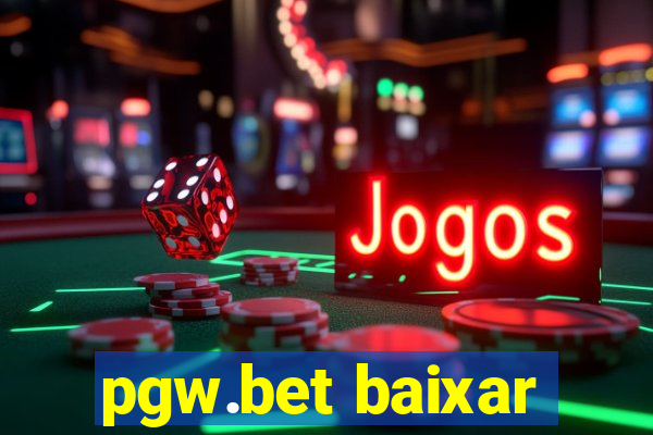 pgw.bet baixar